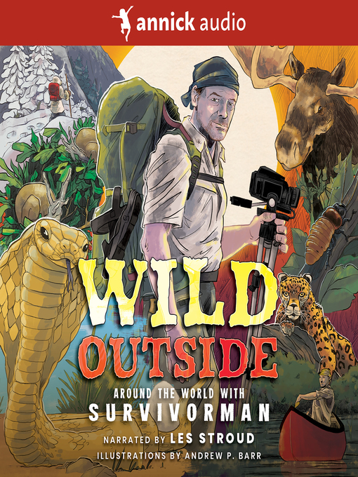 Title details for Wild Outside by Les Stroud - Available